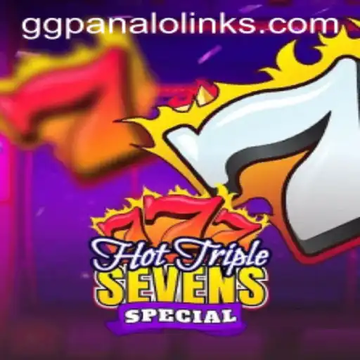 HotTripleSevensSpecial and GG Panalo: Engaging with Excitement