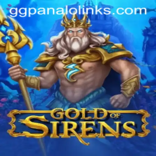 GoldofSirens: The Enchanting Game Revolution with GG Panalo